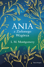 Okładka - Ania z Zielonego Wzgórza - L. M. Montgomery