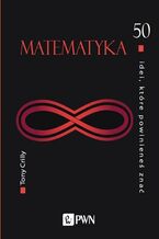 Okładka - 50 idei, które powinieneś znać. Matematyka - Tony Crilly