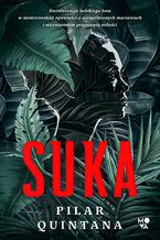 Okładka - Suka - Pilar Quintana