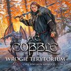 Wrogie terytorium. Cykl Beniamin Ashwood. Tom 3