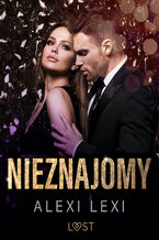 Okładka - Nieznajomy - opowiadanie erotyczne - Alexi Lexi