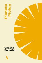 Okładka - Planeta Piołun - Oksana Zabużko