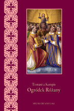 Okładka - Ogródek różany - Tomasz a Kempis