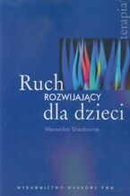 Okładka - Ruch rozwijający dla dzieci - Weronika Sherborne