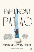 Okładka - Papierowy pałac - Miranda Cowley Heller