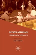Metodyka rekreacji - warsztat pracy specjalisty