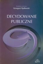 Okładka - Decydowanie publiczne - Grzegorz Rydlewski