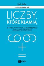Okładka - Liczby które kłamią - Hugh Barker
