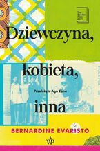 Okładka - Dziewczyna, kobieta, inna - Bernardine Evaristo