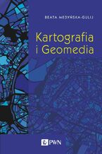 Okładka - Kartografia i Geomedia - Beata Medyńska-Gulij