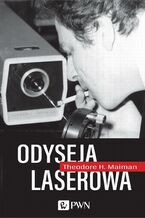 Okładka - Odyseja laserowa - Theodore H. Maiman