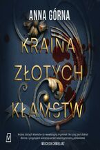 Okładka - Kraina złotych kłamstw - Anna Górna