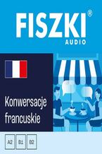 Okładka - FISZKI audio - francuski - Konwersacje - Piotr Dąbrowski