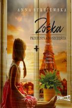 Okładka - Zośka. Tom 2. Przepustka do szczęścia - Anna Stryjewska