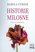 Okładka - Historie miłosne - Kamila Cudnik