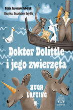 Okładka - Doktor Dolittle i jego zwierzęta - Hugh Lofting