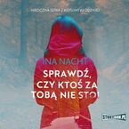 Okładka - Mroczna seria z Kotliny Kłodzkiej. Tom 1. Sprawdź, czy ktoś za tobą nie stoi - Ina Nacht