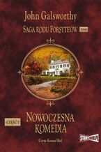 Okładka - Saga rodu Forsyte'ów. Tom 4. Nowoczesna komedia. Część 1. Biała małpa - John Galsworthy