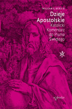 Okładka - Dzieje Apostolskie - William S. Kurz SJ