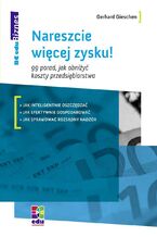 Okładka - Nareszcie więcej zysku! 99 porad, jak obniżyć koszty przedsiębiorstwa - Gerhard Gieschen