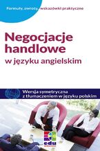 Okładka - Negocjacje handlowe w języku angielskim - Astrid Heeper, Michael Schmidt