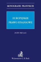Okładka - Europejskie prawo finansowe - Jacek Bąk, Aleksandra Stepanów