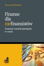 Okładka - Finanse dla niefinansistów - Krzysztof Bednarz