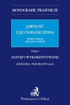 Okładka - Jawność i jej ograniczenia. Dostęp i wykorzystywanie. Tom 5 - Agnieszka Piskorz-Ryń