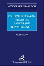 Okładka - Osobowość prawna jednostek samorządu terytorialnego - Adam Doliwa