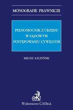 Okładka - Pełnomocnik z urzędu w sądowym postępowaniu cywilnym - Miłosz Kaczyński