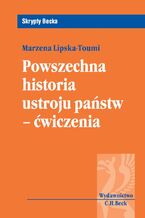 Okładka - Powszechna historia ustroju państw-ćwiczenia - Marzena Lipska-Toumi