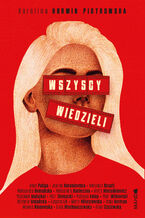 Okładka - Wszyscy wiedzieli - Karolina Korwin Piotrowska