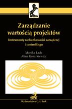 Okładka - Zarządzanie wartością projektów - Monika Łada, Alina Kozarkiewicz