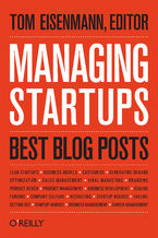 Okładka - Managing Startups: Best Blog Posts - Thomas Eisenmann