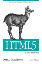 Okładka - HTML5: Up and Running. Dive into the Future of Web Development - Mark Pilgrim