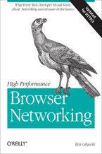 Okładka - High Performance Browser Networking. What every web developer should know about networking and web performance - Ilya Grigorik