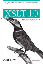Okładka - XSLT 1.0 Pocket Reference. A Quick Guide to XML Transformations - Evan Lenz
