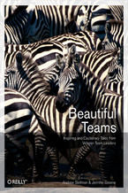 Okładka - Beautiful Teams. Inspiring and Cautionary Tales from Veteran Team Leaders - Andrew Stellman, Jennifer Greene