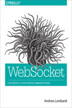 Okładka - WebSocket. Lightweight Client-Server Communications - Andrew Lombardi