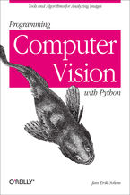 Okładka - Programming Computer Vision with Python. Tools and algorithms for analyzing images - Jan Erik Solem