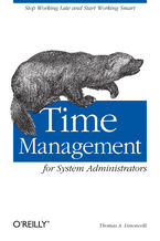 Okładka - Time Management for System Administrators. Stop Working Late and Start Working Smart - Thomas A. Limoncelli