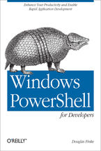 Okładka - Windows PowerShell for Developers. Enhance Your Productivity and Enable Rapid Application Development - Douglas Finke