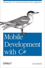Okładka - Mobile Development with C#. Building Native iOS, Android, and Windows Phone Applications - Greg Shackles