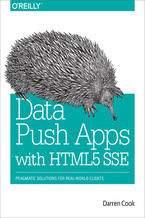 Okładka - Data Push Apps with HTML5 SSE. Pragmatic Solutions for Real-World Clients - Darren Cook