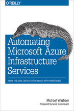 Okładka - Automating Microsoft Azure Infrastructure Services. From the Data Center to the Cloud with PowerShell - Michael Washam