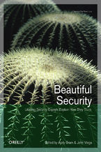 Okładka - Beautiful Security. Leading Security Experts Explain How They Think - Andy Oram, John Viega