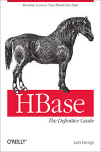 Okładka - HBase: The Definitive Guide. Random Access to Your Planet-Size Data - Lars George