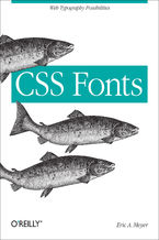 Okładka - CSS Fonts. Web Typography Possibilities - Eric A. Meyer