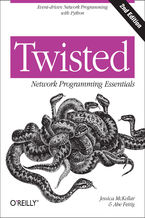 Okładka - Twisted Network Programming Essentials. Event-driven Network Programming with Python. 2nd Edition - Jessica McKellar, Abe Fettig
