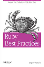 Okładka - Ruby Best Practices. Increase Your Productivity - Write Better Code - Gregory T Brown